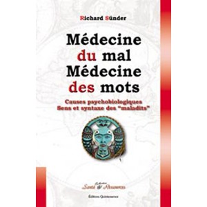 Médecine du mal, médecine des mots (Richard Sünder) Le sens des maux